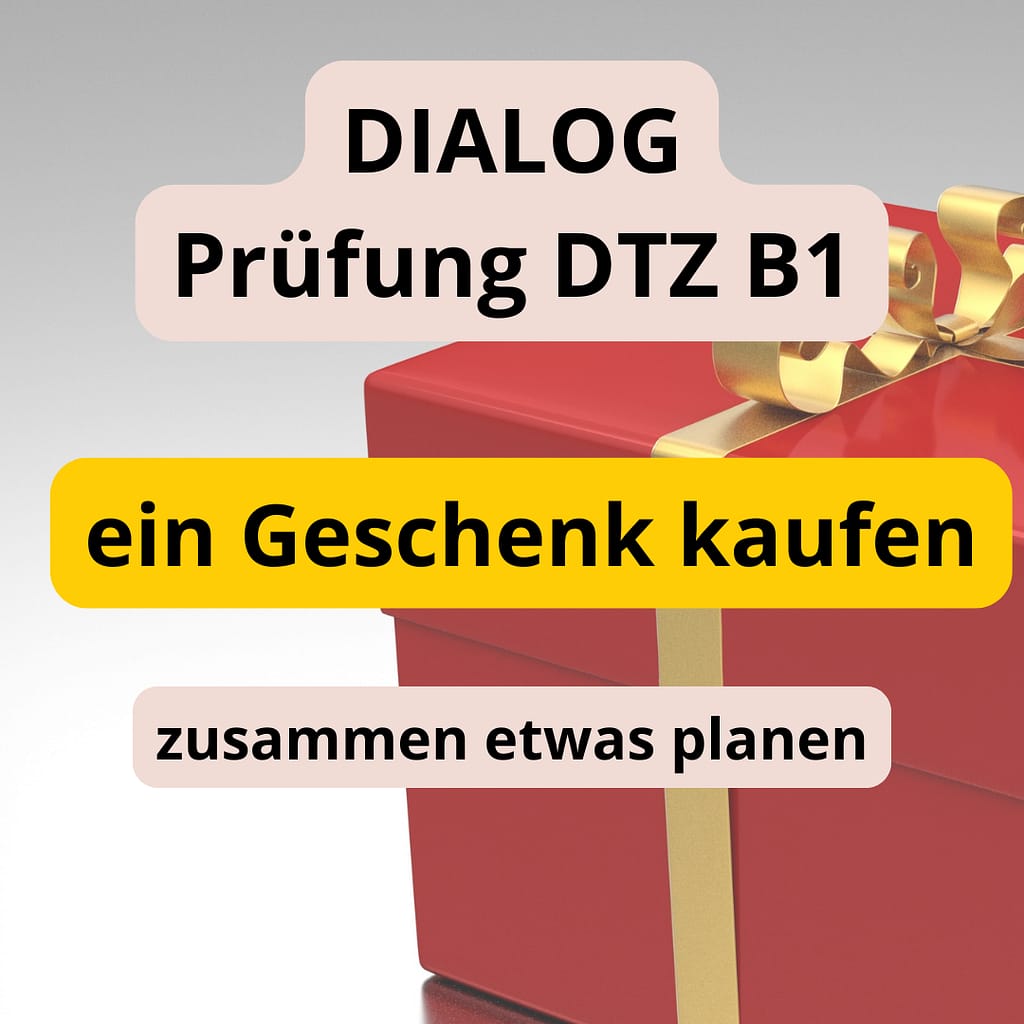 Dialog Prüfung DTZ B1 Zusammen etwas planen