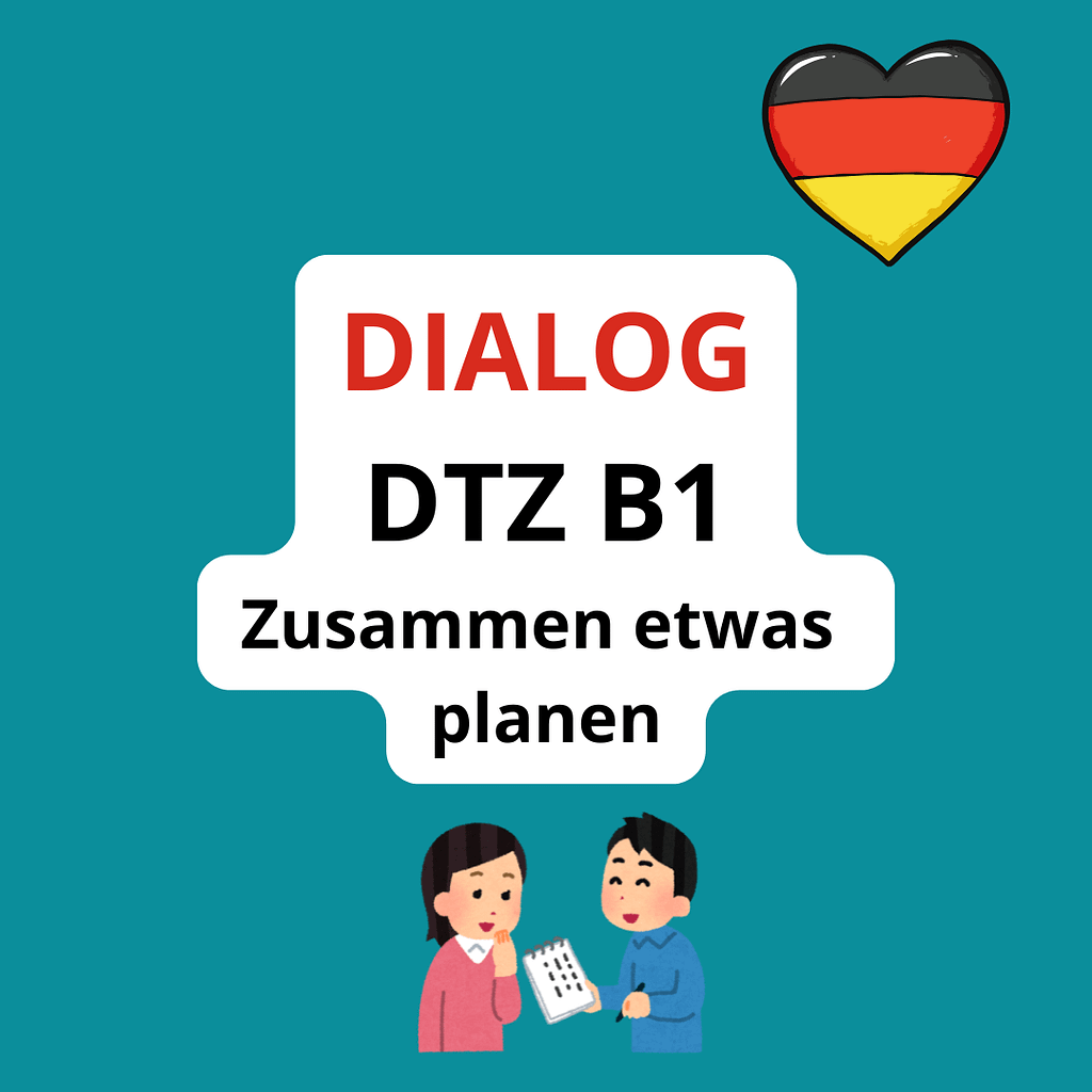 Диалог для экзамена по немецкому Dialog DTZ Telc Goethe B1 Zusammen etwas planen